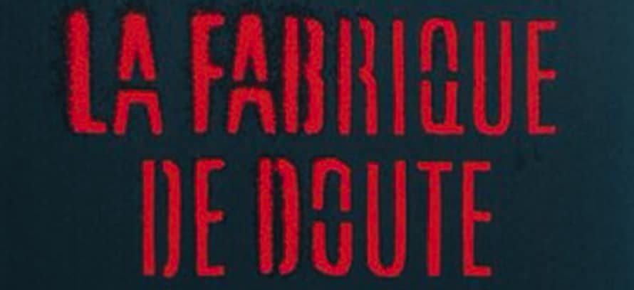 livre la fabrique de doute bandeau