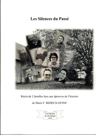 Les Silences du Passé, généalogie d’une famille 2 Les Silences du Passé, généalogie d’une famille