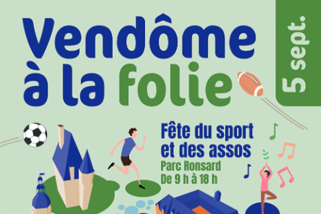Vendôme à la folie samedi 5 septembre 1 Vendôme à la folie samedi 5 septembre